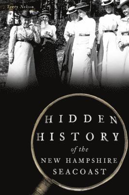 bokomslag HIDDEN HISTORY OF THE NEW HAMPSHIRE SEAC