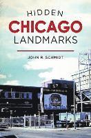 bokomslag Hidden Chicago Landmarks