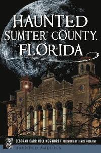 bokomslag Haunted Sumter County, Florida
