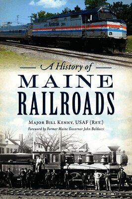 Kenny - A History of Maine Railroads, Häftad