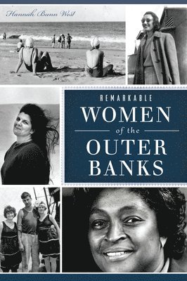 Remarkable Women of the Outer Banks 1