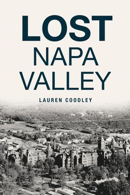 Lost Napa Valley 1