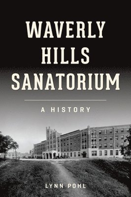 bokomslag Waverly Hills Sanatorium