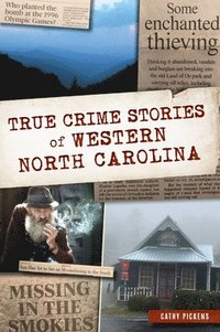 bokomslag True Crime Stories of Western North Carolina