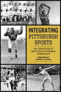 bokomslag Integrating Pittsburgh Sports