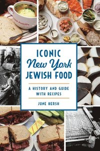 bokomslag Iconic New York Jewish Food: A History and Guide with Recipes