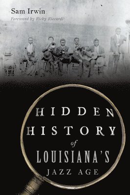 bokomslag Hidden History of Louisiana's Jazz Age