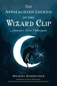 bokomslag The Appalachian Legend of the Wizard Clip