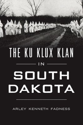 The Ku Klux Klan in South Dakota 1