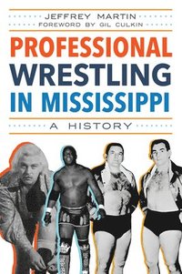 bokomslag Professional Wrestling in Mississippi