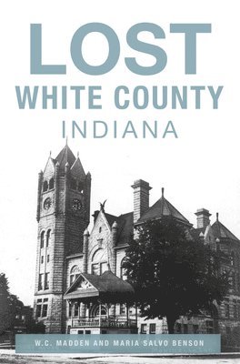 bokomslag Lost White County, Indiana