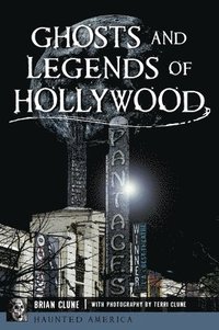 bokomslag Ghosts and Legends of Hollywood