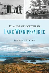 bokomslag Islands of Southern Lake Winnipesaukee