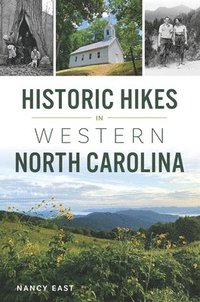 bokomslag Historic Hikes in Western North Carolina