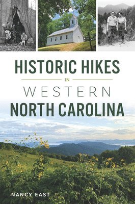 Historic Hikes in Western North Carolina 1