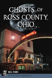 bokomslag Ghosts of Ross County, Ohio