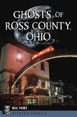 Ghosts of Ross County, Ohio 1