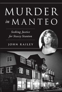 bokomslag Murder in Manteo: Seeking Justice for Stacey Stanton