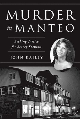 Murder in Manteo: Seeking Justice for Stacey Stanton 1