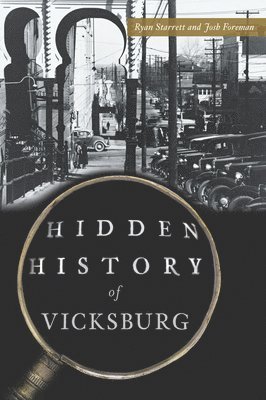 bokomslag Hidden History of Vicksburg