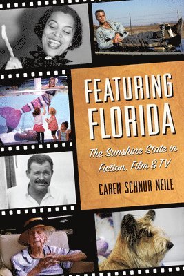 bokomslag Featuring Florida: The Sunshine State in Fiction, Film & TV