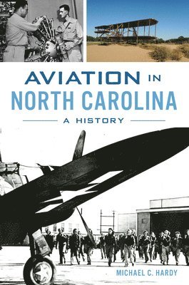 bokomslag Aviation in North Carolina: A History