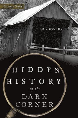 bokomslag Hidden History of the Dark Corner