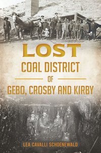 bokomslag Lost Coal District of Gebo, Crosby and Kirby