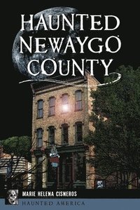 bokomslag Haunted Newaygo County