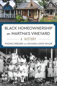 bokomslag Black Homeownership on Martha's Vineyard: A History