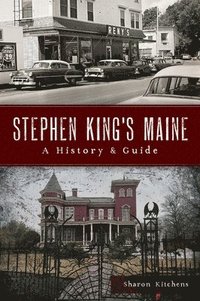 bokomslag Stephen King's Maine: A History & Guide