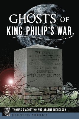 Ghosts of King Philip's War 1
