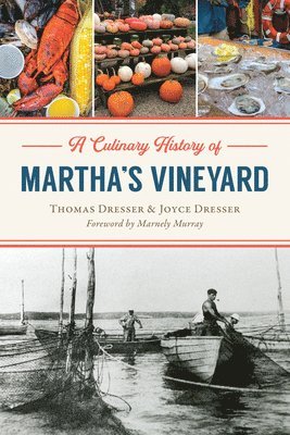 A Culinary History of Martha's Vineyard 1