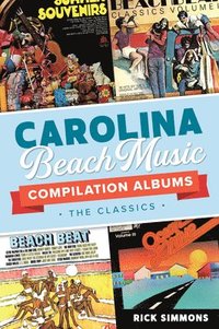 bokomslag Carolina Beach Music Compilation Albums