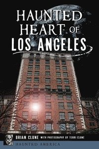 bokomslag Haunted Heart of Los Angeles