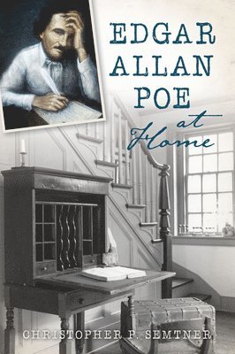 bokomslag Edgar Allan Poe at Home