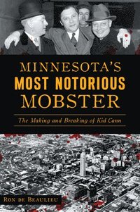 bokomslag Minnesota's Most Notorious Mobster