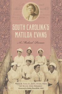 bokomslag South Carolina's Matilda Evans