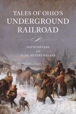 Tales of Ohio's Underground Railroad 1