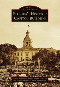 bokomslag Florida's Historic Capitol Building