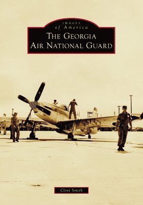 Clint Smith - The Georgia Air National Guard, Häftad
