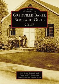 bokomslag Grenville Baker Boys and Girls Club