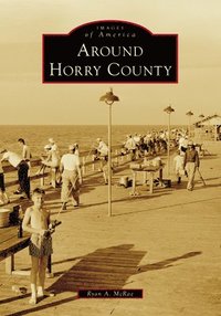 bokomslag Around Horry County