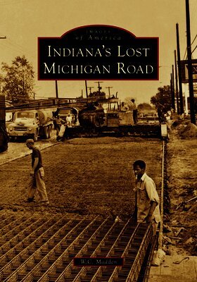 Indiana's Lost Michigan Road