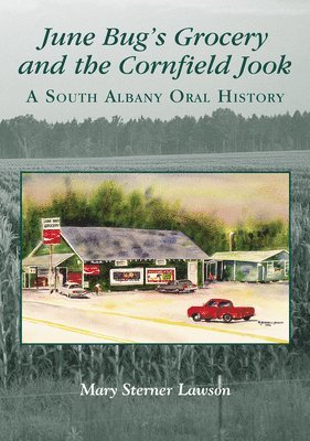 bokomslag June Bug's Grocery and the Cornfield Jook (Reissue)