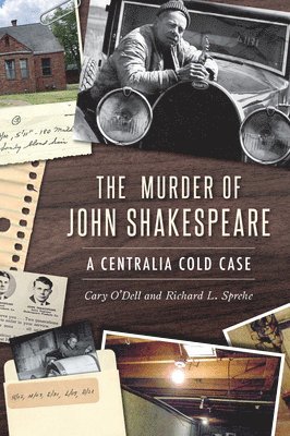 The Murder of John Shakespeare: A Centralia Cold Case