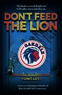 Bianna Golodryga, Yonit Levi - Don't Feed the Lion, Inbunden