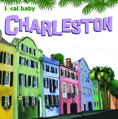 Jessica Rothenberg, Megan Petrie - Local Baby Charleston, Kartonnage