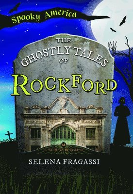 The Ghostly Tales of Rockford 1
