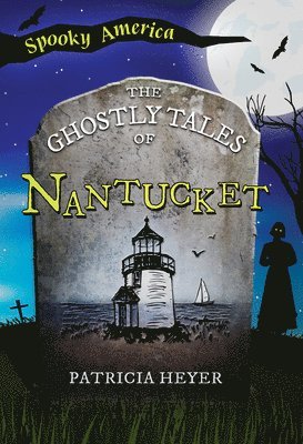 The Ghostly Tales of Nantucket 1